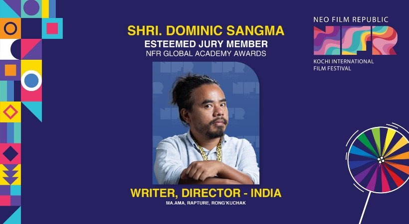 Acclaimed Filmmaker Dominic Sangma Joins as NFR Jury Member